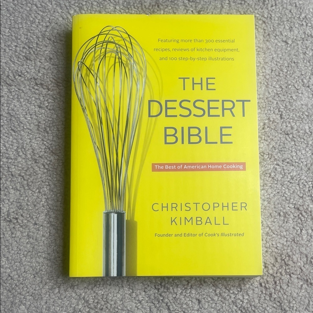 The Dessert Bible by Christopher Kimball